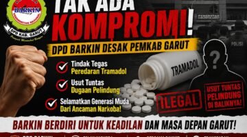 Tak Ada Kompromi! DPD BARKIN Desak Pemkab Garut Tindak Tegas Peredaran Tramadol dan Usut Tuntas Dugaan Pelindung di Baliknya