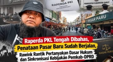 Raperda PKL Tengah Dibahas, Penataan Pasar Baru Sudah Berjalan, Rawink Rantik Pertanyakan Dasar Hukum dan Sinkronisasi Kebijakan Pemkab-DPRD